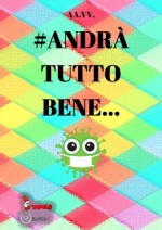 #Andrà tutto bene...